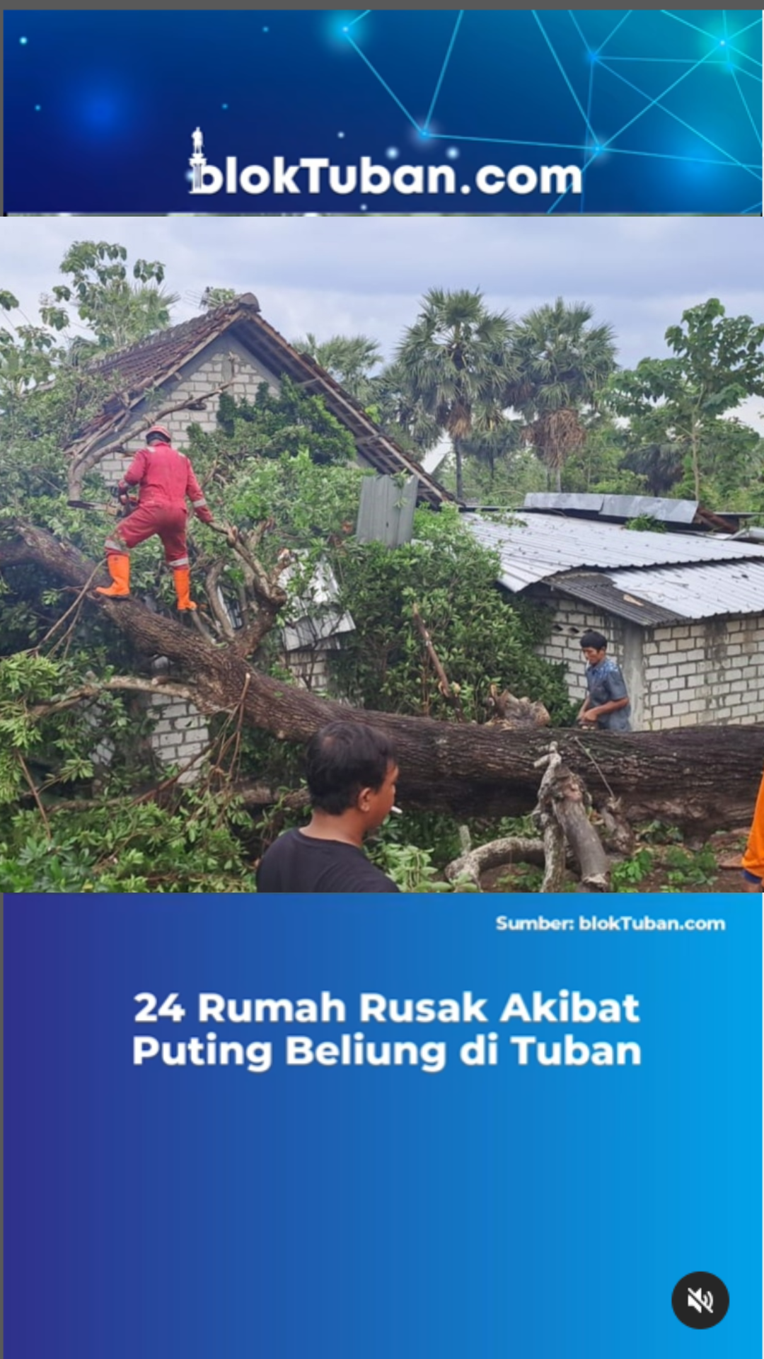 Kondisi Terkini Akibat Puting Beliung di Tuban